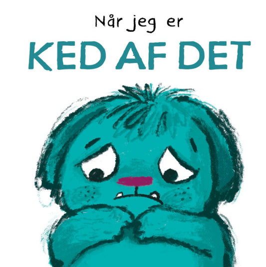 Når jeg er ked af det