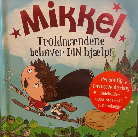 Mikkel troldmændene behøver din hjælp